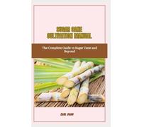Carl Juan Sugar Cane Cultivation Manual (Tascabile)