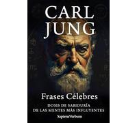 Carl Jung Frases Célebres: Dosis de Sabiduría de las Mentes Más Influyentes