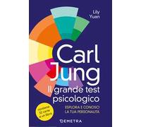 Carl Jung. Il grande libro del test psicologico. Con 52 Carte