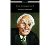 Carl Jung Psychology of the Unconscious (Tascabile)