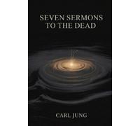 Carl Jung Seven Sermons to the Dead (Tascabile)