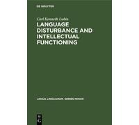 Carl Kenneth Lu Language disturbance and intellectual functio (Copertina rigida)
