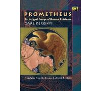 Carl Kerényi Prometheus (Tascabile) Bollingen Series