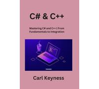 Carl Keyness C# & C++ (Tascabile)