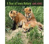 Carl Kurtz A Year of Iowa Nature (Tascabile) Bur Oak Books