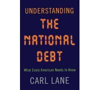 Carl Lane Understanding the National Debt (Copertina rigida)