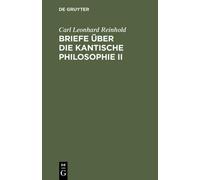 Carl Leonhard Reinhol Briefe über die Kantische Philosophie I (Copertina rigida)