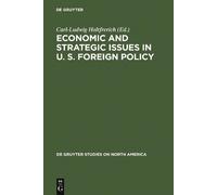 Carl-Ludwig Hol Economic and Strategic Issues in U. S. Foreig (Copertina rigida)