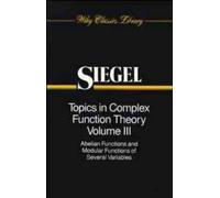 Carl Ludwig Siegel Topics in Complex Function Theory, Volume 3 (Tascabile)