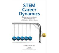 Carl M Cohen Stem Career Dynamics: A Comprehensive Guide to G (Copertina rigida)