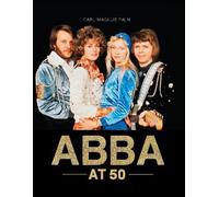Carl Magnus Palm ABBA at 50 (Copertina rigida)