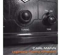 Carl Mann - Legendary Country Influences