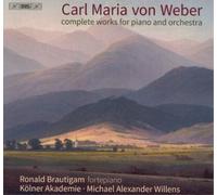 Carl Maria von We Carl Maria Von Weber: Complete Works for Piano and Orches (CD)