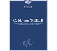 Carl Maria Von Weber 1786-1826: Concerto No. 2 for Clarinet in Bb and orchestra, op. 74 in E FLAT MAJOR/Mi Bemol Majeur/ Es-Dur