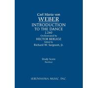 Carl Maria von Weber Richard W. Sargeant Invitation to the Dance, (Tascabile)