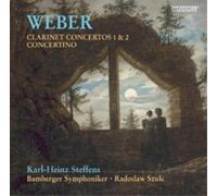 Carl Maria von Weber Weber: Clarinet Concertos 1 & 2/Concertino (CD)