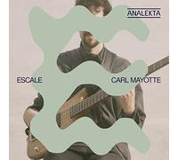 Carl Mayotte - Escale