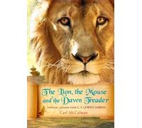 Carl McColman The Lion, the Mouse, and the Dawn Treader (Tascabile)