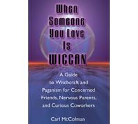 Carl McColman When Someone You Love is Wiccan (Tascabile)