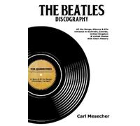 Carl Mesecher The Beatles Discography (Tascabile)