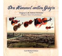 Carl Michael Ziehrer Der Himmel Voller Geig'n - Volume 19 (CD) Album