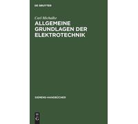 Carl Michalke Allgemeine Grundlagen Der Elektrotechnik (Copertina rigida)