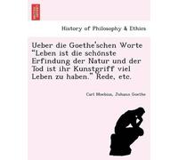 Carl Moebius Jo Ueber die Goethe'schen Worte Leben ist die schönste (Tascabile)