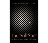 Carl Mumpower The SoftSpot (Tascabile)