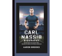 CARL NASSIB BIOGRAPHY: Tackling History One Sack at a Time - Breaking NFL Norms and Inspiring a Generation