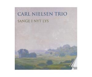 Carl Nielsen Trio Carl Nielsen Trio: Sange I Nyt Lys (CD) Album