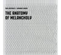 Carl Oesterhlet/Johannes Enders The Anatomy of Melancholy (Vinyl LP)