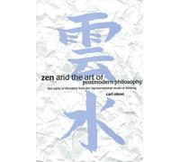 Carl Olson Zen and the Art of Postmodern Philosophy (Tascabile)