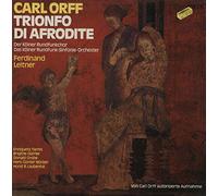 Carl Orff: Trionfo Di Afrodite