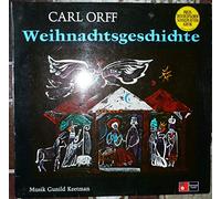 Carl Orff: Weihnachtsgeschichte [Vinyl]