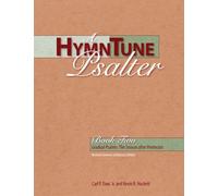 Carl P. Daw, Jr. A HymnTune Psalter Book Two (Tascabile)
