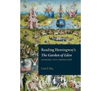 Carl P. Eby Reading Hemingway's the Garden of Eden (Tascabile) Reading Hemingway