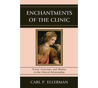 Carl P. Ellerman Enchantments of the Clinic (Copertina rigida)