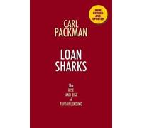 Carl Packman Loan Sharks the Rise and Rise of Payday Lending (Tascabile)