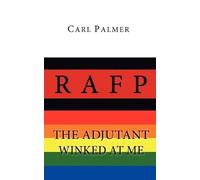 Carl Palmer The Adjutant Winked at Me (Tascabile)