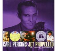 Carl Perkins - Jet Propelled - The 1978 Comeback by Carl Perkins (2002-07-29)