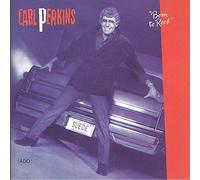Carl Perkins - PERKINS, Carl - Born To Rock