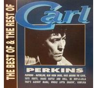 Carl Perkins The Best Of & The Rest Of