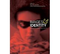 Carl-Peter Buschkuehle Images and Identity (Tascabile)