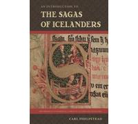 Carl Phelpstead An Introduction to the Sagas of Icelanders (Tascabile)