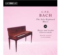 Carl Philipp Emanuel Bach C.P.E. Bach: The Solo Keyboard Music - Volume 30 (CD)