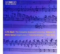 Carl Philipp Emanuel Bach Complete Keyboard Concertos Vol. 13, The (Szuts) (CD)