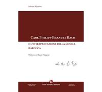Carl Philipp Emanuel Bach e l'interpretazione della musica barocca