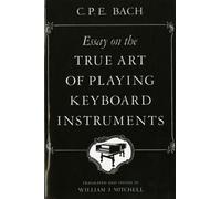 Essay on the True Art of Playing Keyboard Instruments
