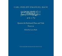 Carl Philipp Emanuel Quartets for Keyboard, Flute, and Viola, Wq 9 (Tascabile)