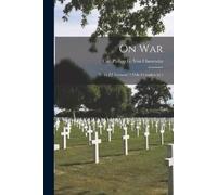 Carl Philipp G Von Clausewitz On War (Tascabile)